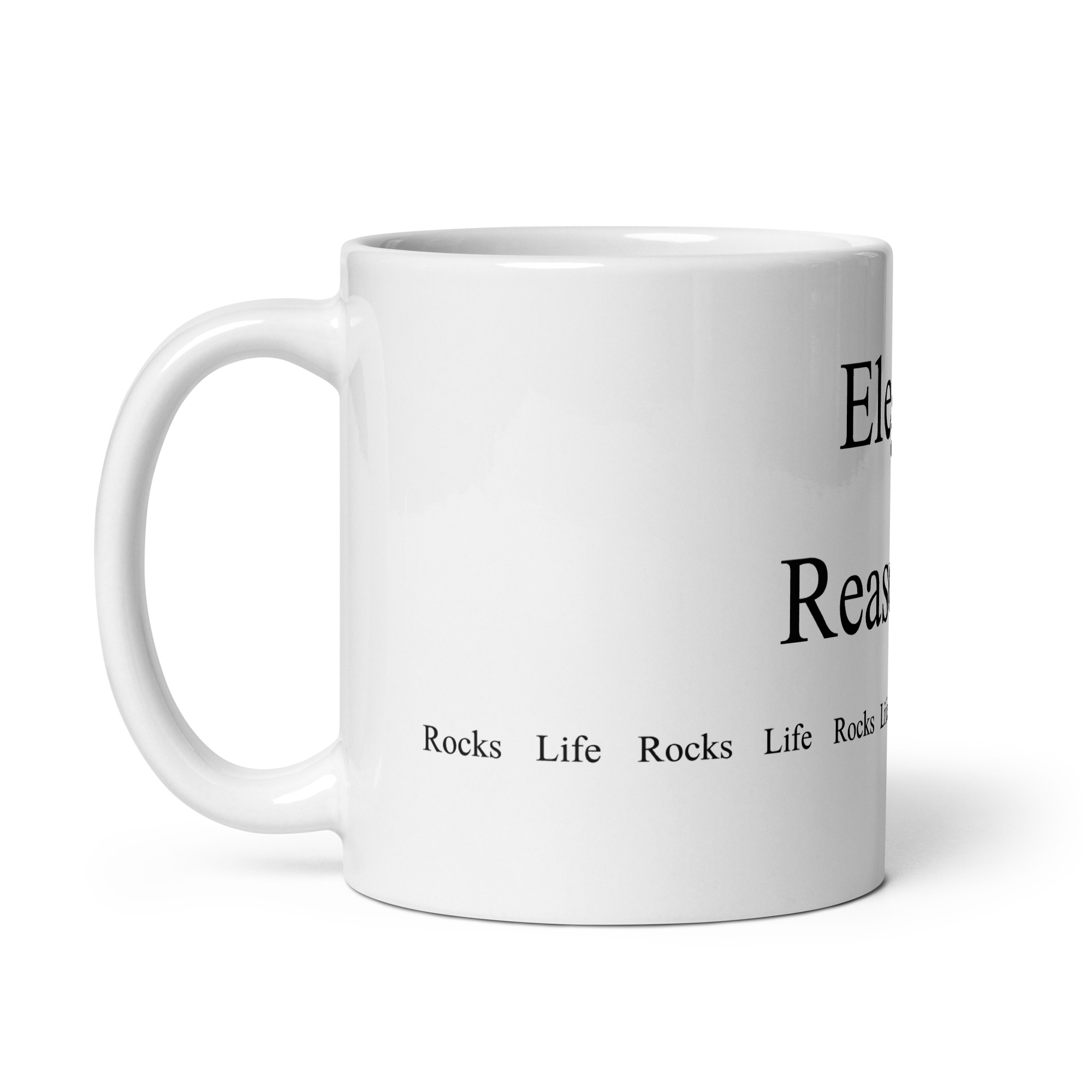 Elegant Reasonism Rocks Life White glossy mug - Image 4