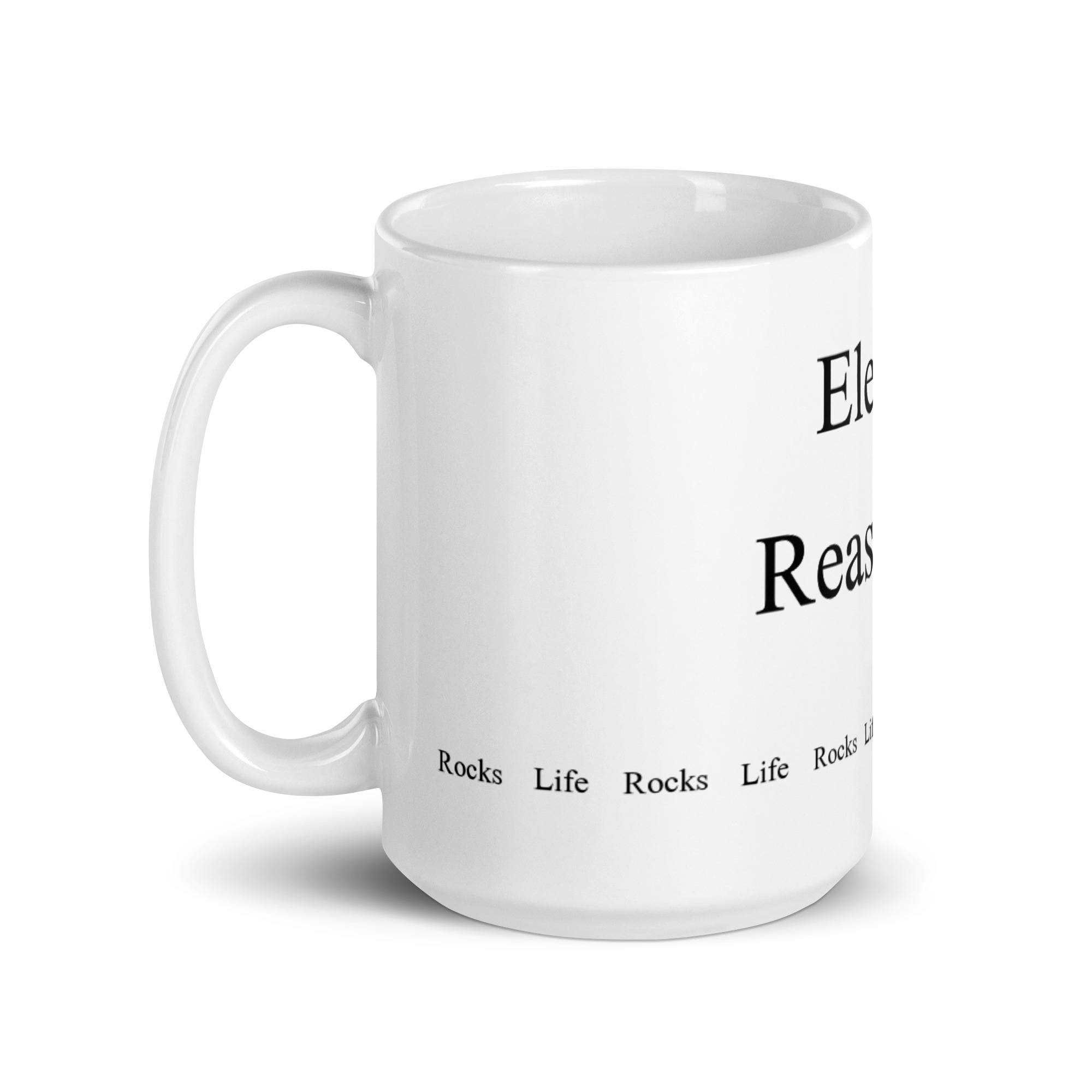 Elegant Reasonism Rocks Life White glossy mug - Image 7