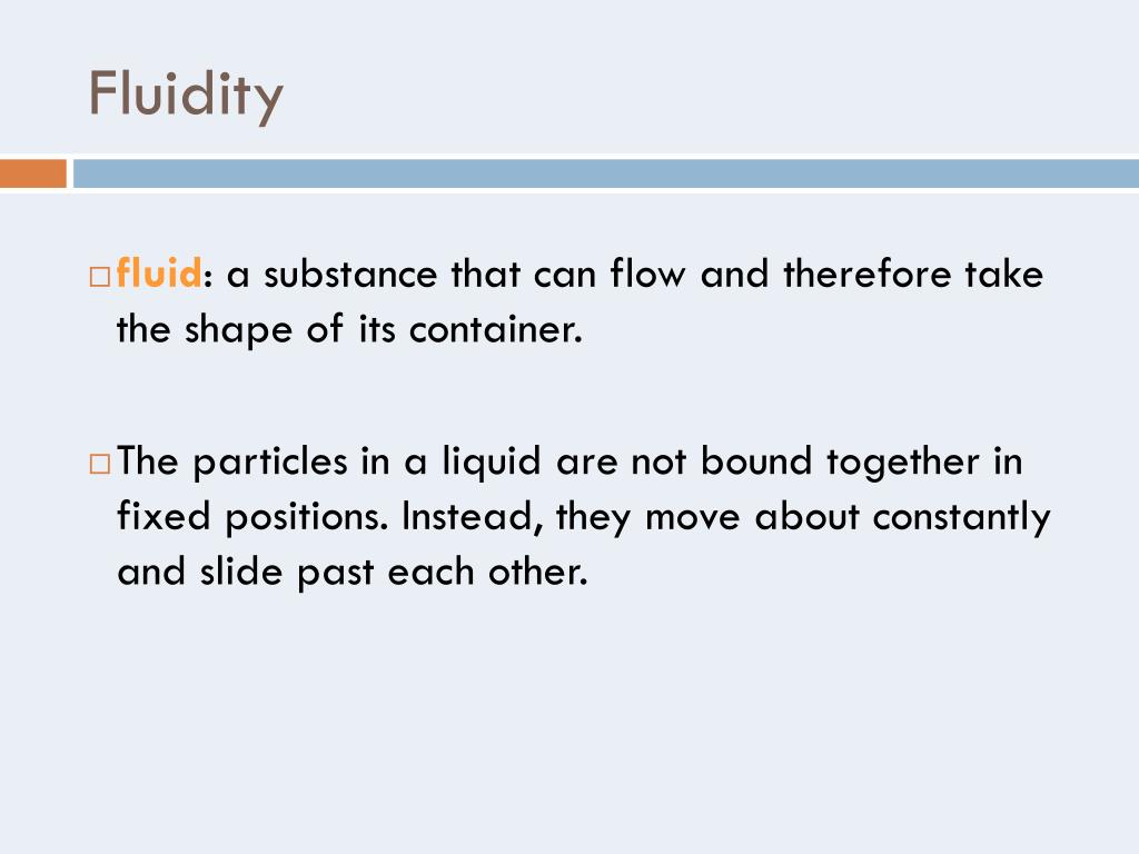 Fluidity